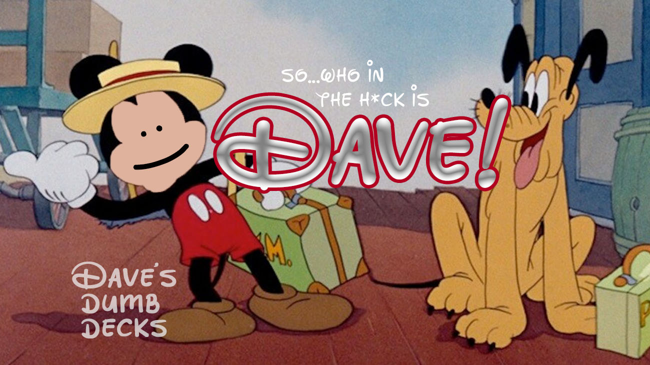 stylized "famous cartoon mouse" with text "So who in the heck is Dave?"