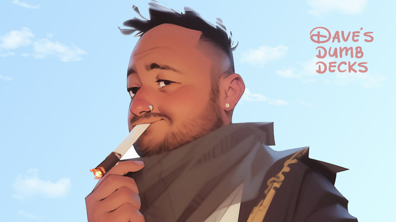 Dave, smoking a tobacco